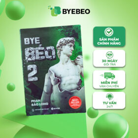 Sách Bye Béo 2 - Mọi điều bạn biết về giảm cân đều sai